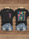 Women's Pray Wait Trust Printed Casual T-Shirt