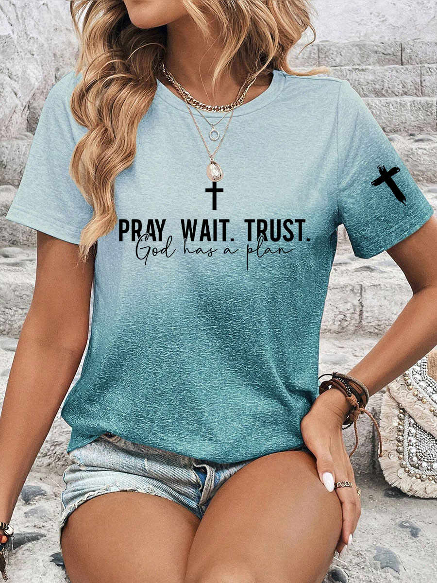 Women's Pray Wait Trust Printed Casual T-Shirt