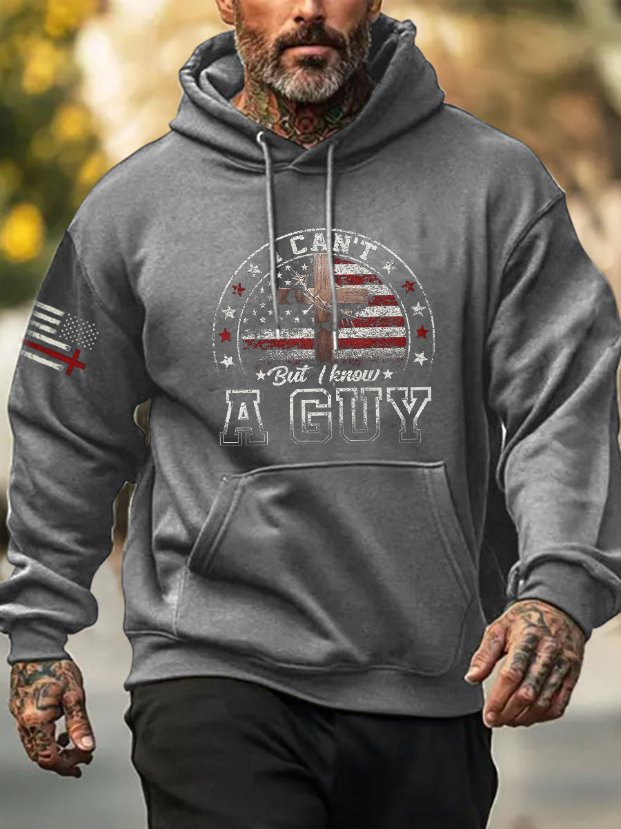 Men's I Can't But I Know A Guy Print Hoodie