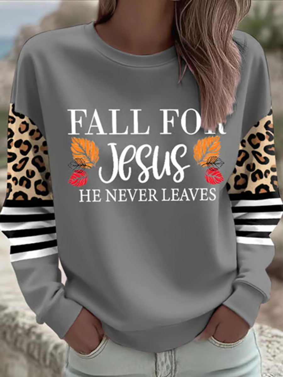 Women's Fall For Jesus He Never Leaves Printed Casual Sweatshirt