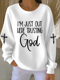 Women's I'm Just Out Here Trusting God Ribbed Round-Neck Sweatshirt