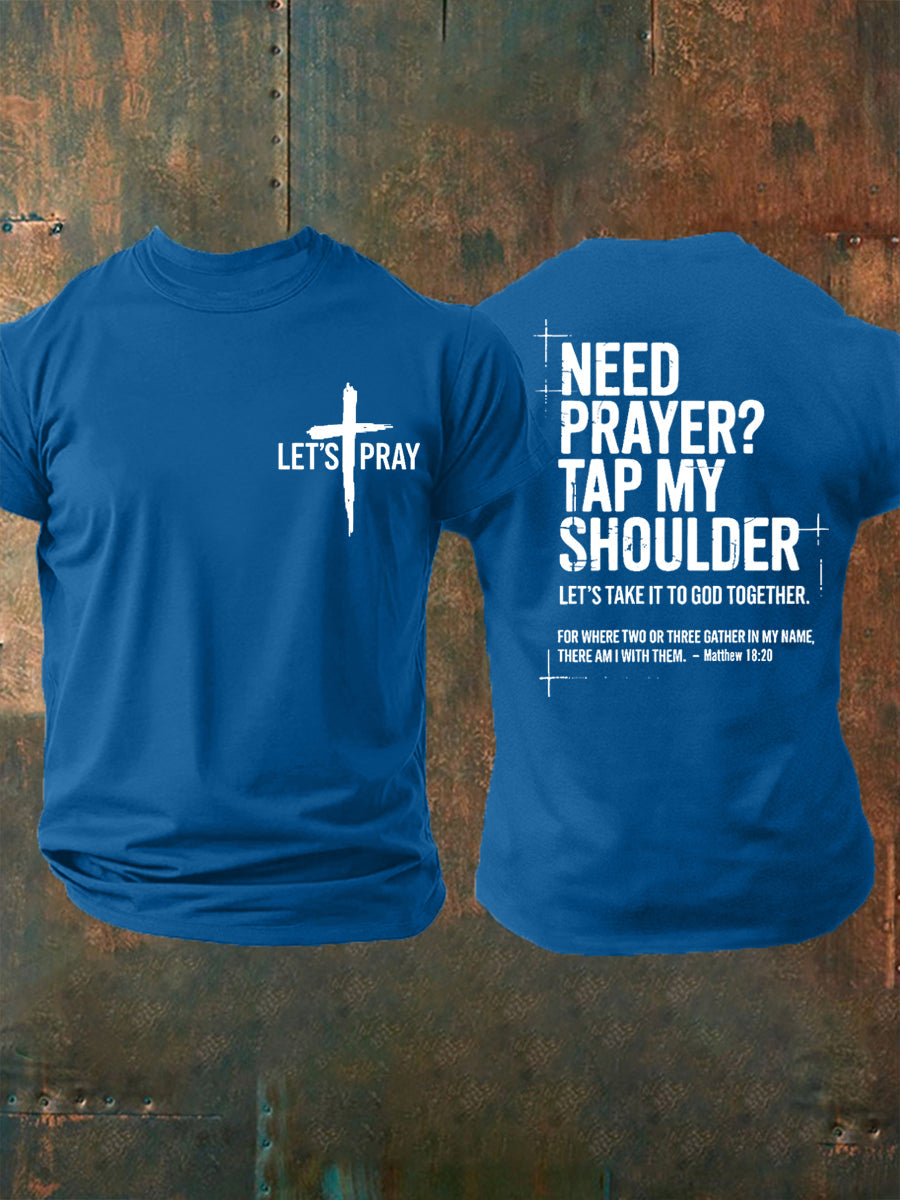 Men's Need Prayer?Tap My Shoulder Print Tee