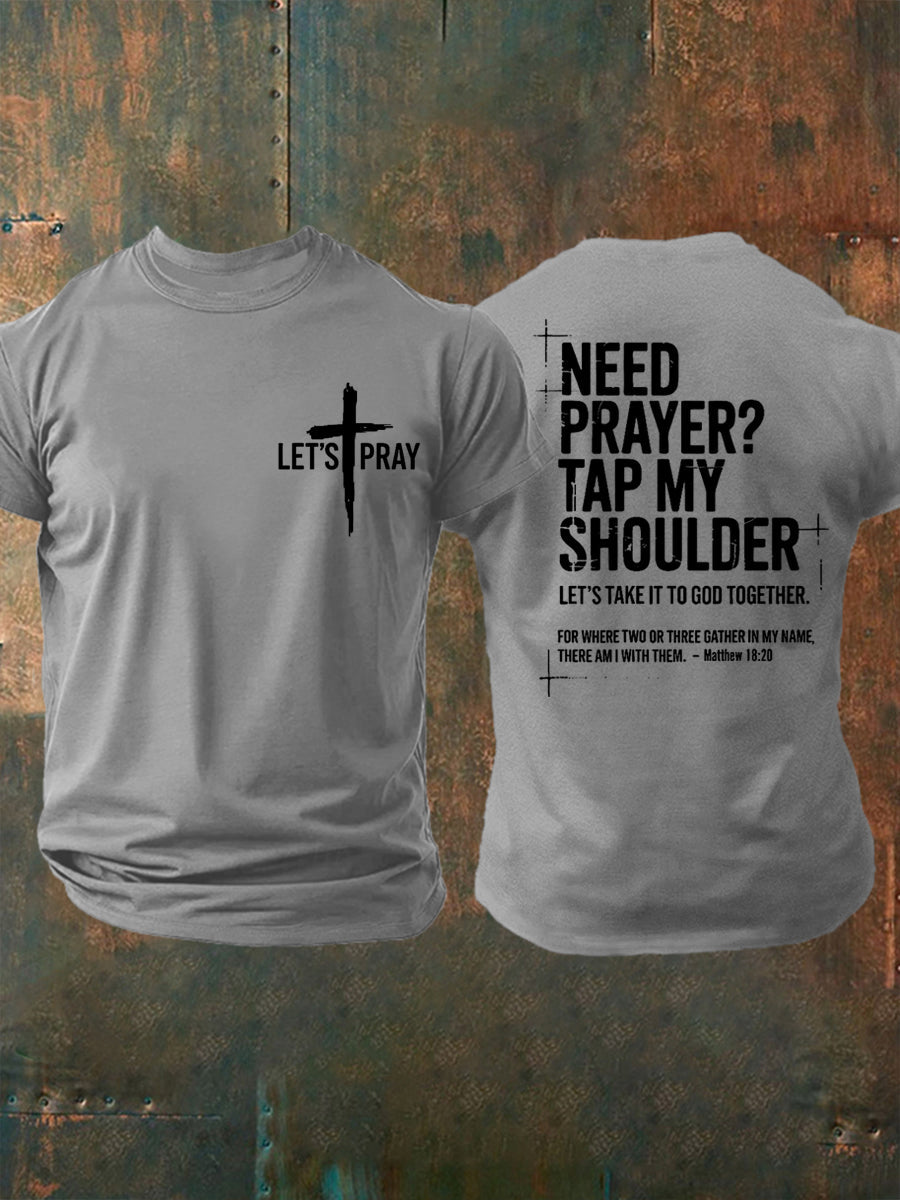 Men's Need Prayer?Tap My Shoulder Print Tee